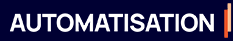 Automatisation